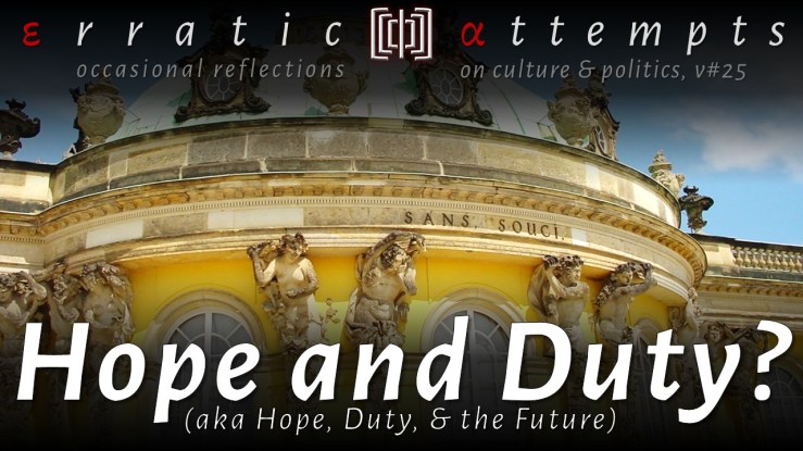 #240: Hope, Duty & the&nbsp;Future