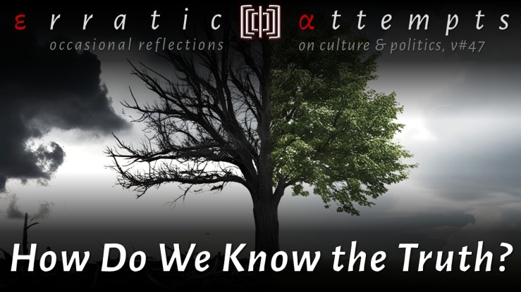 #276: Is There an Easy and Fast Way to Know What is True or&nbsp;False?