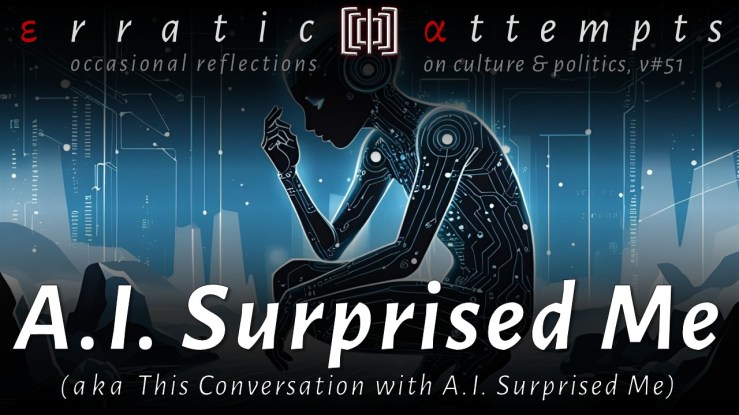 #283: This Conversation with A.I. Surprised&nbsp;Me