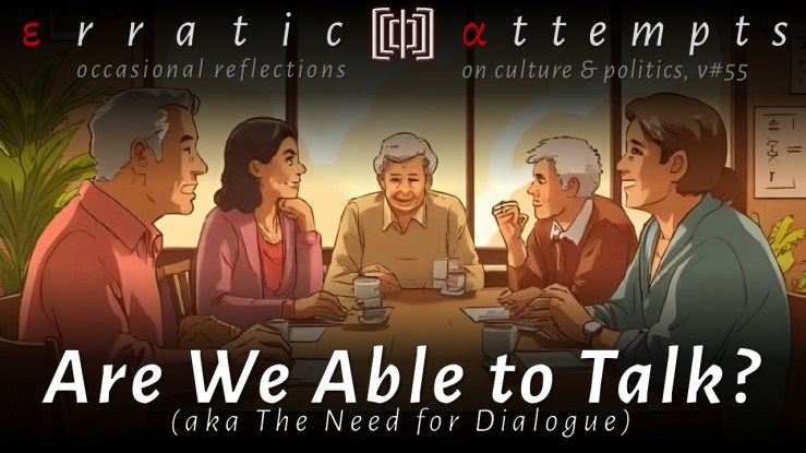 #287: The Need For&nbsp;Dialog