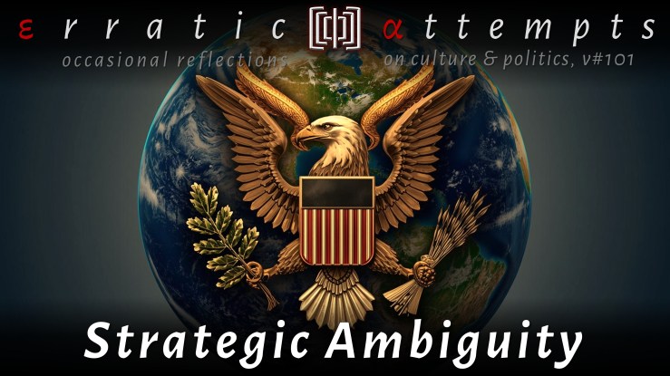 #339: Strategic Ambiguity